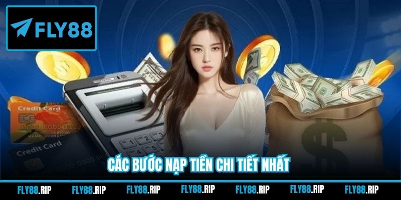 Các bước nạp tiền chi tiết nhất