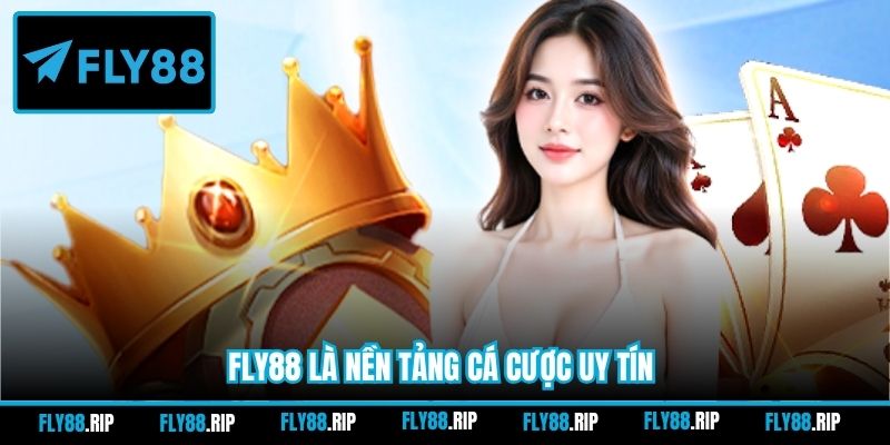 FLY88 là nền tảng cá cược uy tín