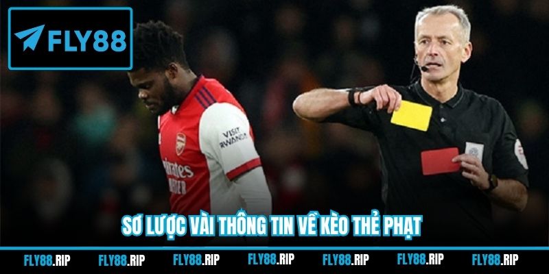 Sơ lược vài thông tin về kèo thẻ phạt