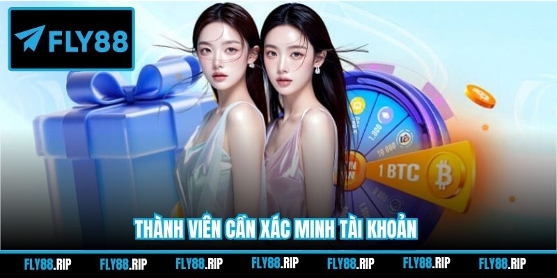 Thành viên cần xác minh tài khoản