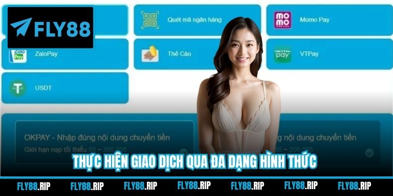 Thực hiện giao dịch qua đa dạng hình thức